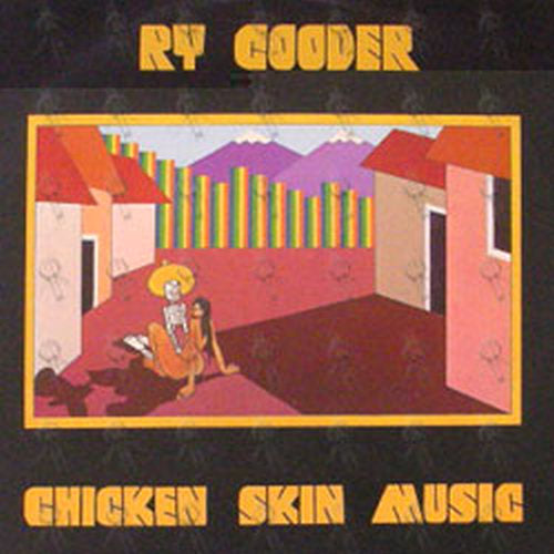 COODER-- RY - Chicken Skin Music - 1