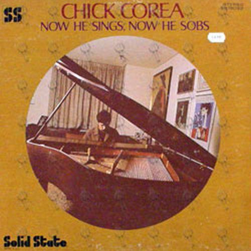 COREA-- CHICK - Now He Sings