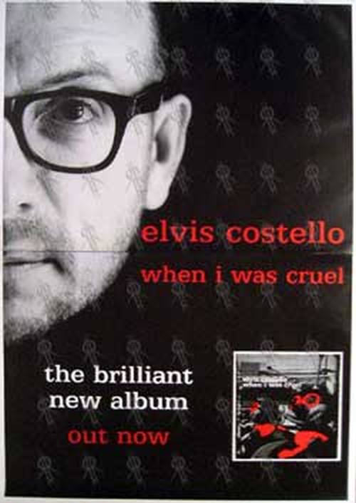 COSTELLO-- ELVIS - &#39;When I Was Cruel&#39; Album Poster - 1