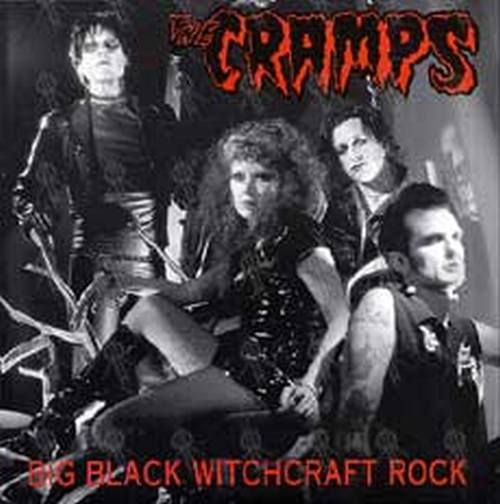 CRAMPS-- THE - Big Black Witchcraft Rock - 1