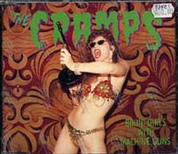 CRAMPS-- THE - Bikini Girls With Machine Guns - 1