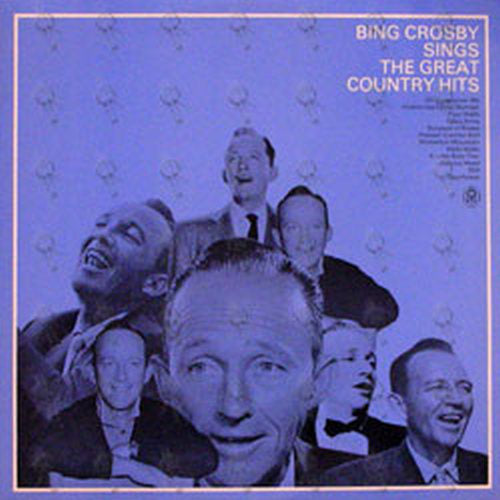 CROSBY-- BING - Bing Crosby Sings The Great Country Hits - 1