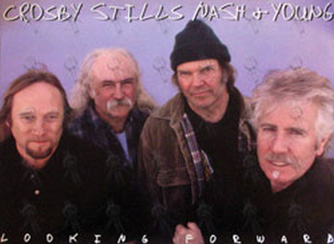 CROSBY-- STILLS-- NASH AND YOUNG - &#39;Looking Forward&#39; Album Promo Poster - 1
