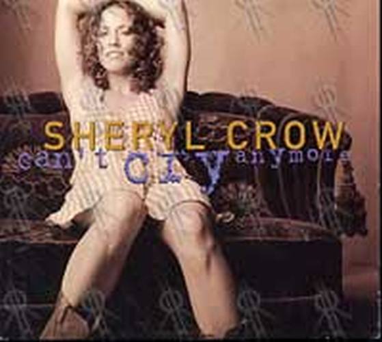 CROW-- SHERYL - Can't Cry Anymore - 1