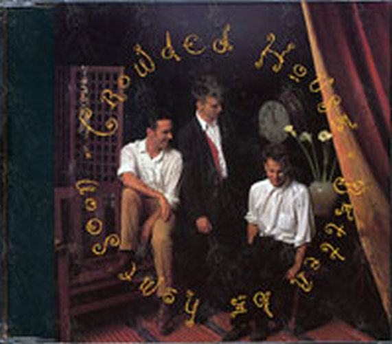 CROWDED HOUSE - Better Be Home Soon - 1