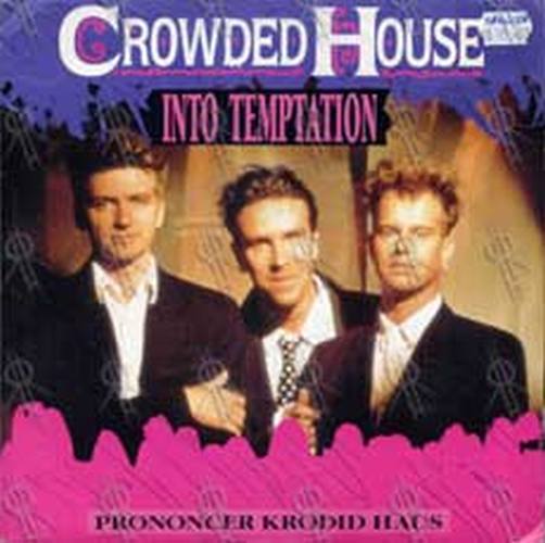 CROWDED HOUSE - Into Temptation - 1