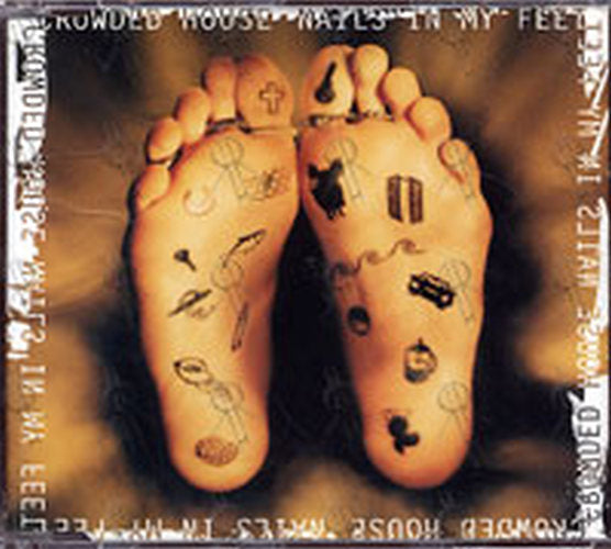 CROWDED HOUSE - Nails In My Feet - 1