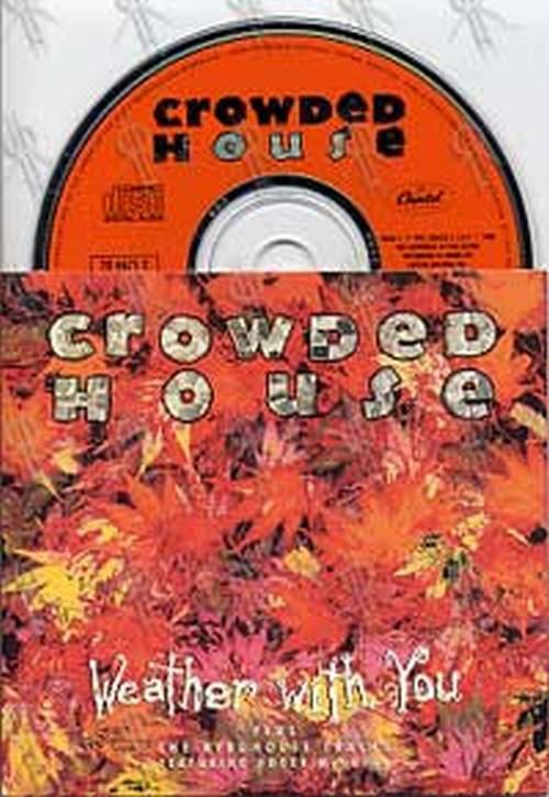 CROWDED HOUSE - Weather With You - 1