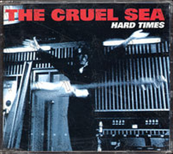 CRUEL SEA-- THE - Hard Times - 1