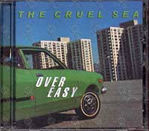 CRUEL SEA-- THE - Over Easy - 1