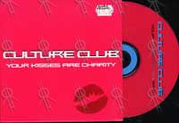 CULTURE CLUB - Your Kisses Are Charity - 1