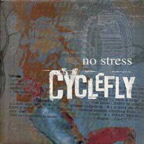 CYCLEFLY - No Stress - 1