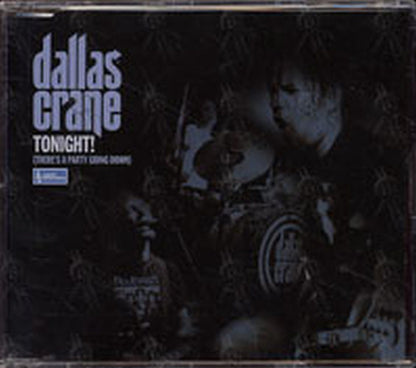 DALLAS CRANE - Tonight! (There's A Party Going Down) - 1