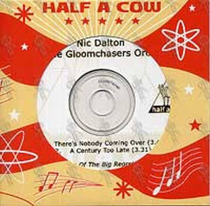 DALTON-- NIC with the GLOOMCHASERS ORCHESTRA - There's Nobody Coming Over/A Century Too Late - 1