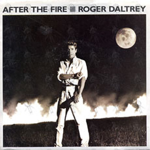 DALTREY-- ROGER - After The Fire - 1