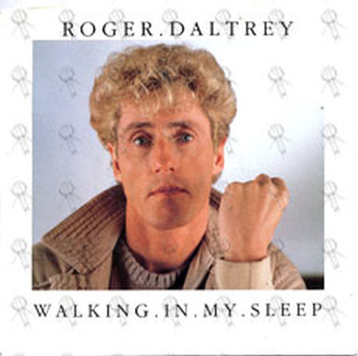 DALTREY-- ROGER - Walking In My Sleep - 1