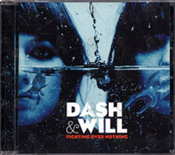 DASH &amp; WILL - Fighting Over Nothing - 1