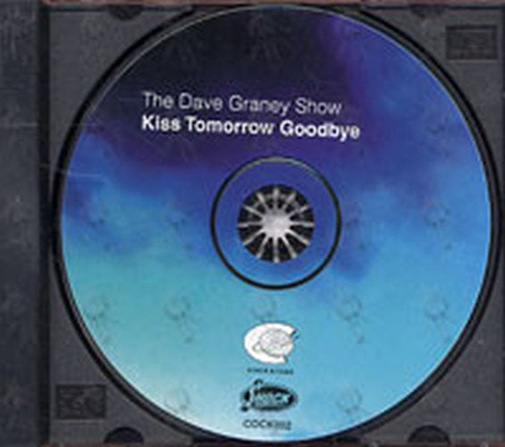 DAVE GRANEY SHOW-- THE - Kiss Tomorrow Goodbye - 3