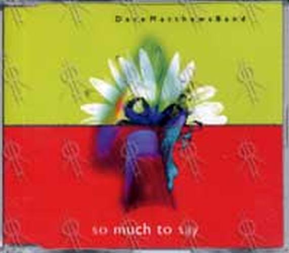 DAVE MATTHEWS BAND-- THE - So Much To Say - 1