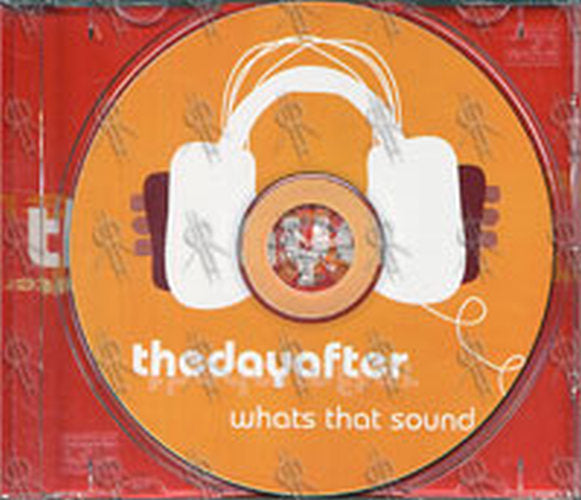 DAY AFTER-- THE - Whats That Sound - 3