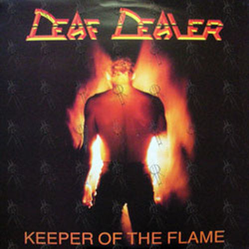 DEAF DEALER - Keeper Of The Flame - 1