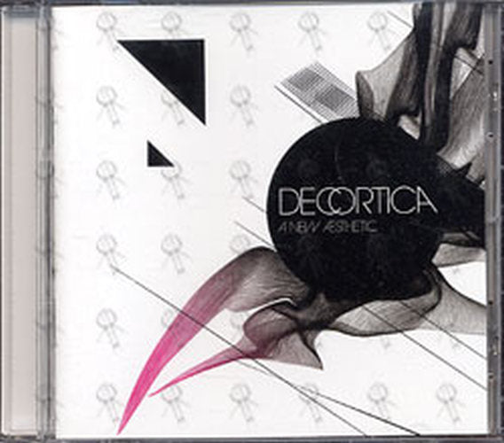 DECORTICA - A New Aesthetic - 1