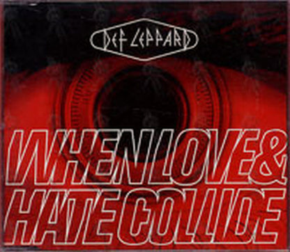 DEF LEPPARD - When Love & Hate Collide - 1