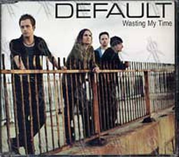 DEFAULT - Wasting My Time - 1