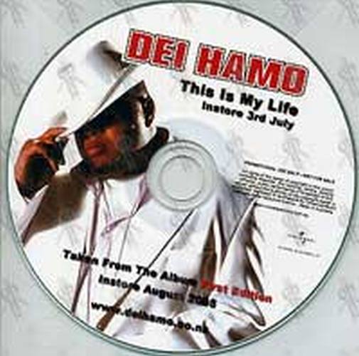 DEI HAMO - This Is My Life - 1