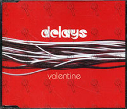 DELAYS-- THE - Valentine - 1