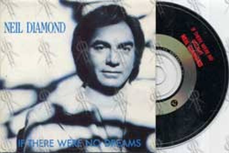 DIAMOND-- NEIL - If There Were No Dreams - 1
