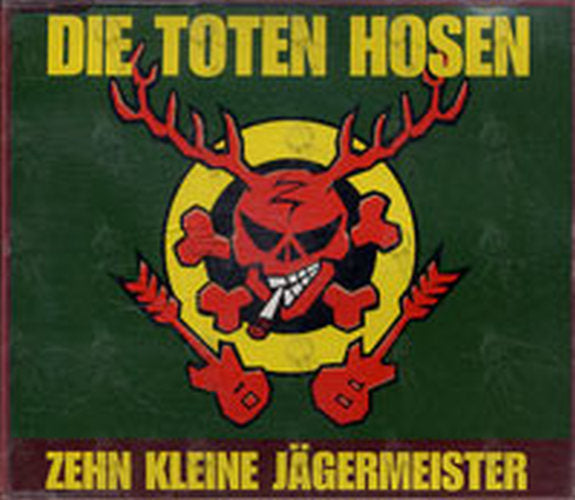 DIE TOTEN HOSEN - Zehn Kleine Jagermeister - 1