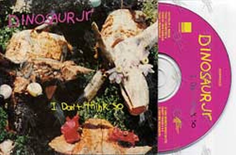 DINOSAUR JR - I Don&#39;t Think So - 1