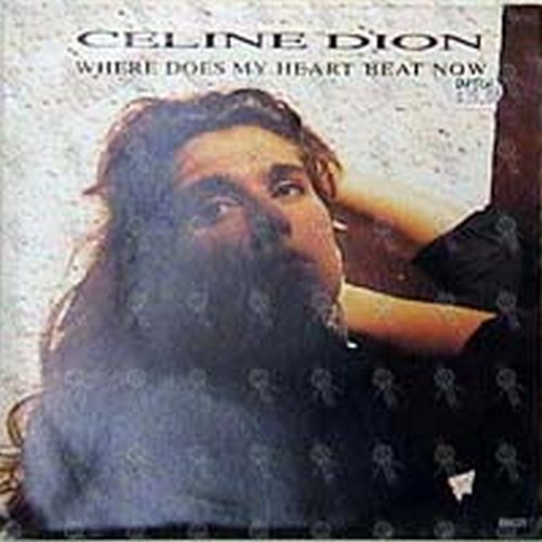 DION-- CELINE - Where Does My Heart Beat Now - 1