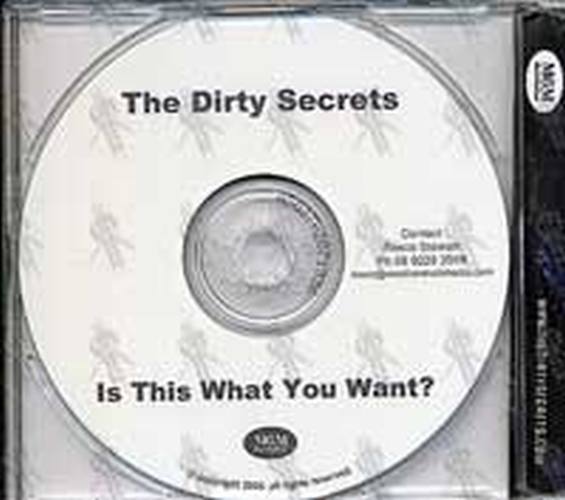 DIRTY SECRETS-- THE - Is This Want You Want? - 2