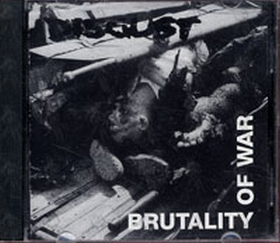 DISGUST - Brutality Of War - 1