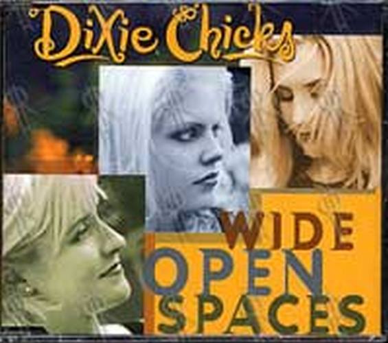 DIXIE CHICKS - Wide Open Spaces - 1