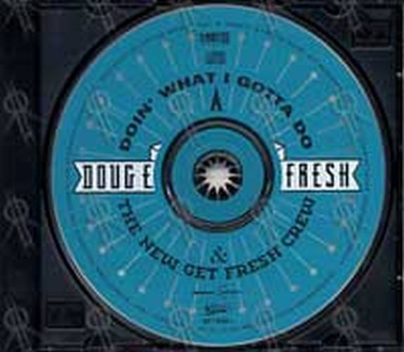 DOUG E. FRESH &amp; THE NEW GET FRESH CREW - Doin&#39; What I Gotta Do - 3