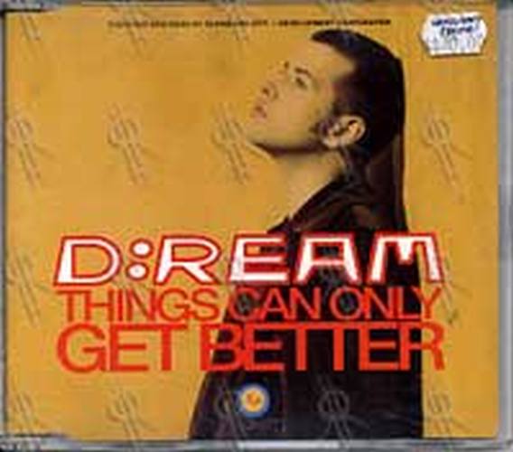 D:REAM - Things Can Only Get Better - 1