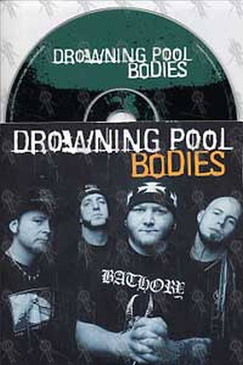 DROWNING POOL - Bodies - 1