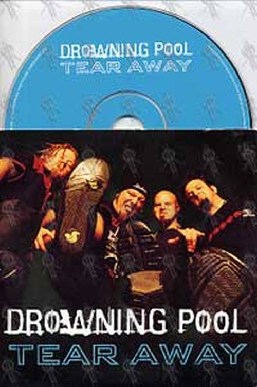 DROWNING POOL - Tear Away - 1