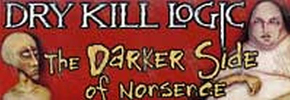 DRY KILL LOGIC - &#39;The Darker Side Of Nonsence&#39; Sticker - 1