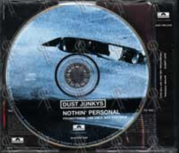 DUST JUNKYS - Nothin&#39; Personal - 2