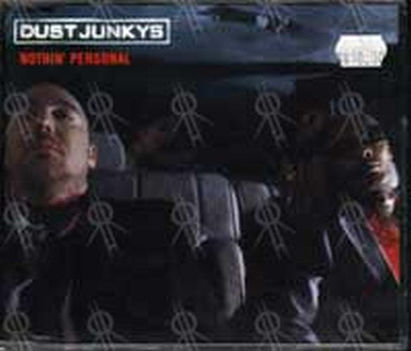 DUST JUNKYS - Nothin&#39; Personal - 1