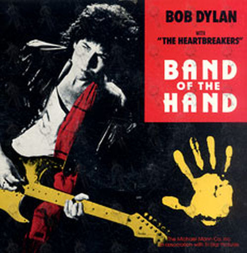 DYLAN-- BOB - Band Of The Hand - 1