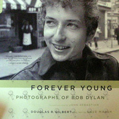 DYLAN-- BOB - Forever Young Photographs Of Bob Dylan - 1