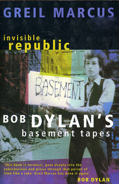 DYLAN-- BOB - Invisible Republic - Bob Dylan&#39;s Basement Tapes - 1