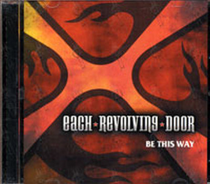 EACH REVOLVING DOOR - Be This Way - 1