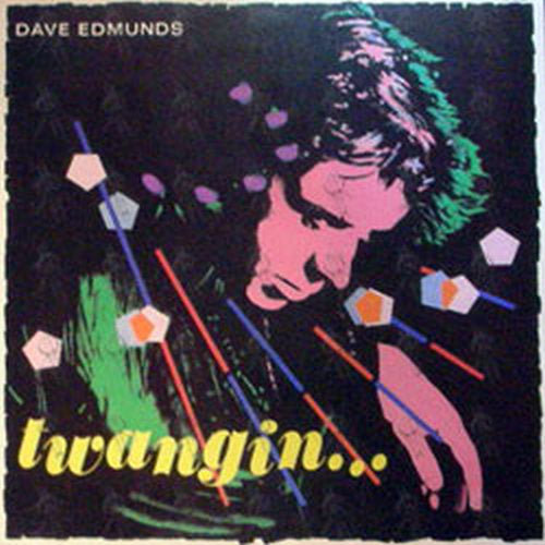 EDMUNDS-- DAVE - Twangin... - 1