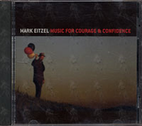 EITZEL-- MARK - Music For Courage & Confidece - 1
